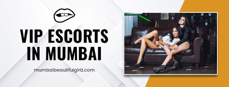 VIP Escorts in Mumbai