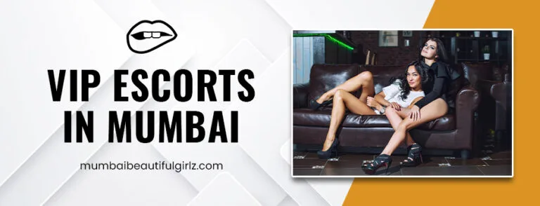 VIP Escorts in Mumbai