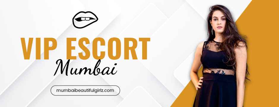 VIP escort Mumbai