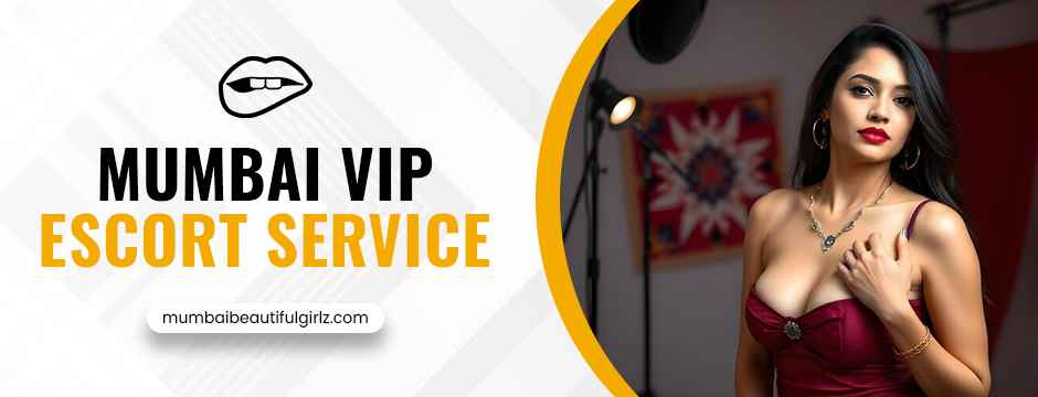 Mumbai VIP Escort Service