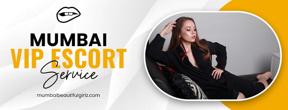 Mumbai Vip Escort Service