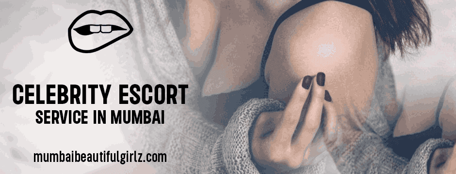 celebrity escort service in mumbai