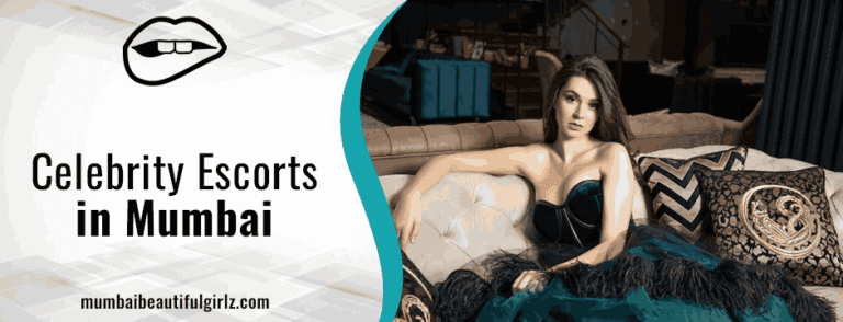 Celebrity Escorts in Mumbai