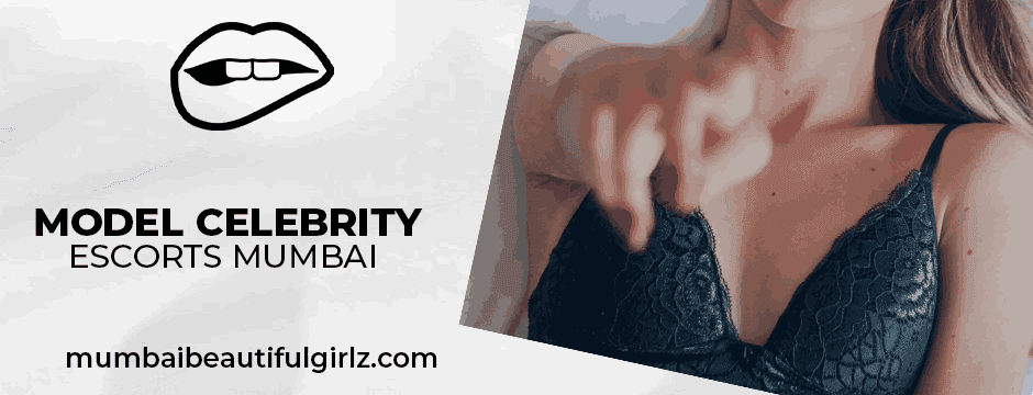model celebrity escorts Mumbai