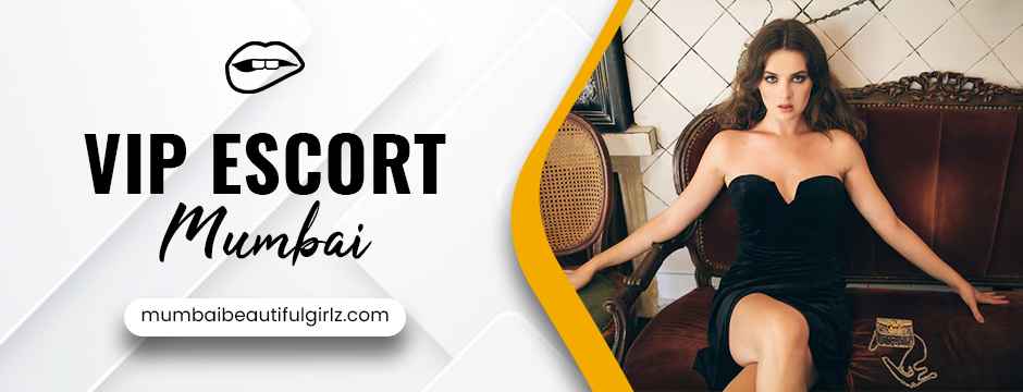 VIP escort Mumbai