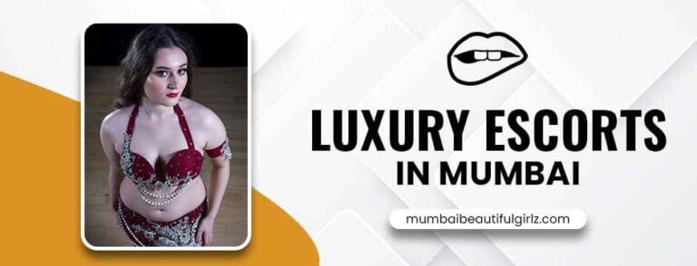 luxury escorts in mumbai