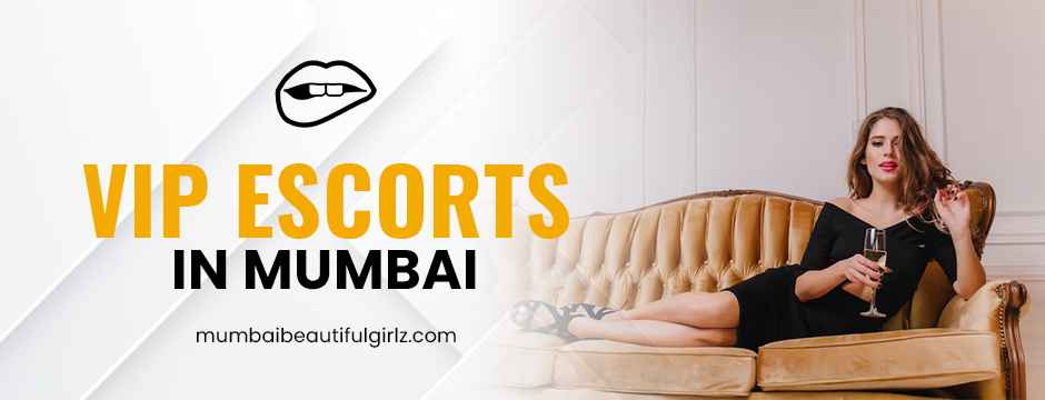 VIP Escorts in Mumbai