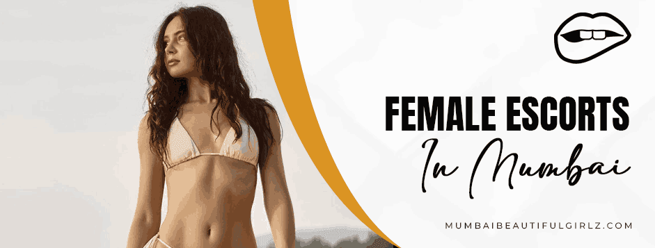 female escorts in Mumbai