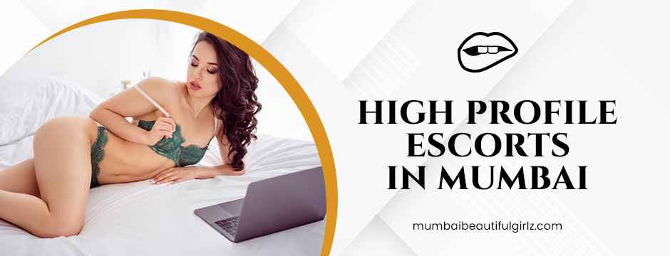 high profile escorts in Mumbai