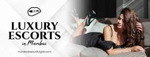 Luxury escorts in Mumbai